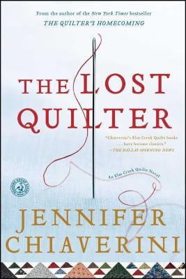 The Lost Quilter: An ELM Creek Quilts Novelvolume 14 Paperback Simon & Schuster
