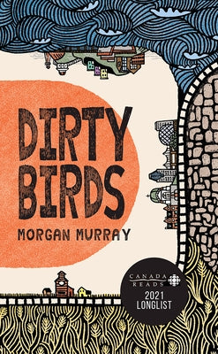 Dirty Birds by Murray, Morgan