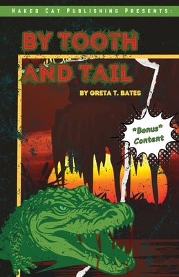 By Tooth and Tail by Bates, Greta T.
