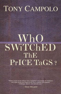 WhO SWiTChED ThE PrICE TaGS? by Campolo, Tony