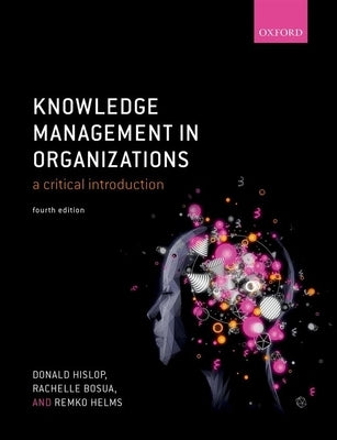 Paperback of "Knowledge Management in Organizations: A Critical Introduction" by Oxford University Press, USA, showing the book cover.