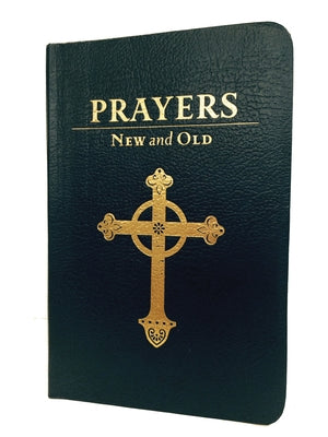 Prayers New and Old: Gift Edition Imitation Leather Forward Movement Publications