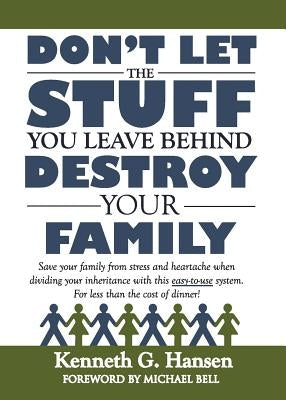 Don't Let the Stuff You Leave Behind Destroy Your Family Paperback Scene Company