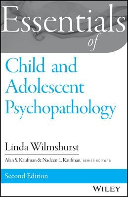 Essentials of Child and Adolescent Psychopathology Paperback Wiley