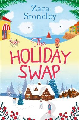 The Holiday Swap: The perfect feel good romance for fans of the Christmas movie The Holiday [not-US, CA] Paperback Harperimpulse