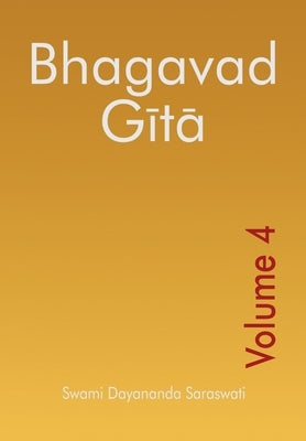 Bhagavad Gita - Volume 4 Paperback Arsha Vidya Research and Publication Trust