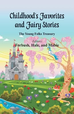 Childhood's Favorites and Fairy Stories Paperback Alpha Edition