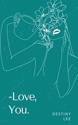 Love, You. Paperback Libresco Feeds Private Limited