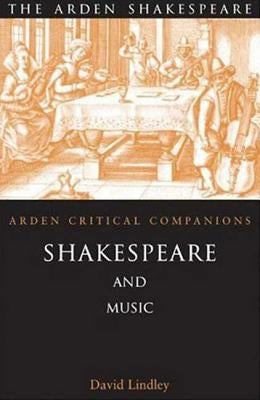 Shakespeare and Music by Lindley, David