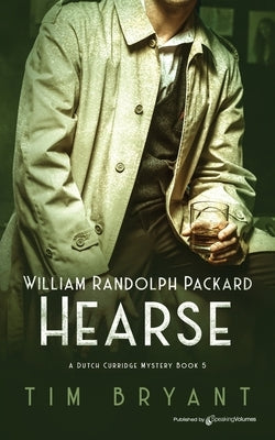 William Randolph Packard Hearse Paperback Speaking Volumes LLC