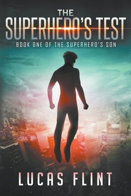 The Superhero's Test Paperback Secret Identity Books