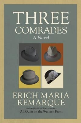 Paperback of "Three Comrades" by Random House Trade featuring the book cover with title and author details visible.