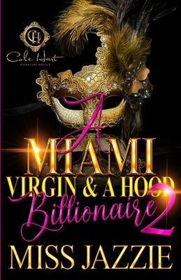 A Miami Virgin & A Hood Billionaire 2 Paperback Independently Published
