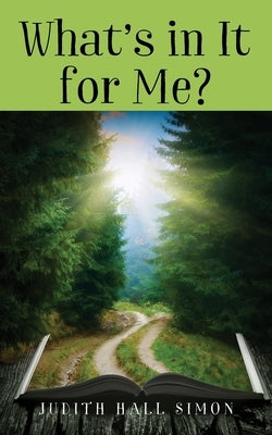 What's in It for Me? Paperback Outskirts Press