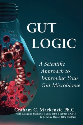 Gut Logic by MacKenzie, Graham