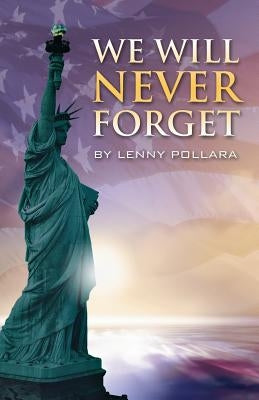 We Will Never Forget Paperback Outskirts Press