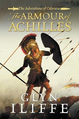 The Armour of Achilles Paperback Canelo Digital Publishing Limited