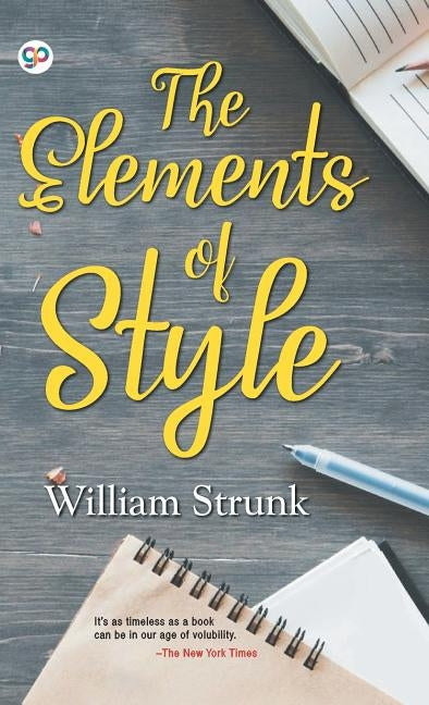 The Elements of Style by Strunk, William