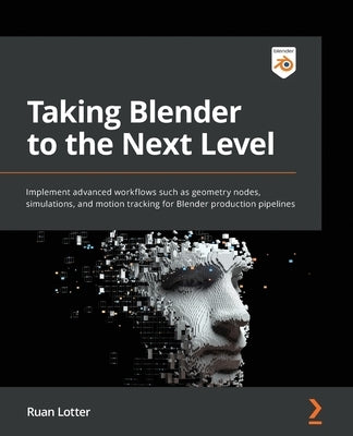 Paperback book titled 'Taking Blender to the Next Level' by Packt Publishing, featuring advanced workflows like geometry nodes and motion tracking.