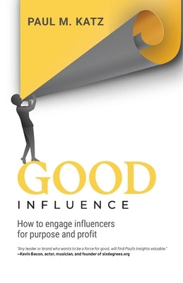 Good Influence by Katz, Paul M.