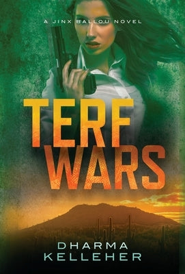 TERF Wars: A Jinx Ballou Thriller by Kelleher, Dharma