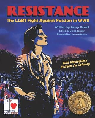 Resistance: The LGBT Fight Against Fascism in WWII by Kanzler, Diane