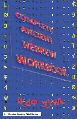 Complete Ancient Hebrew Workbook, Volume 1 by Harvey, Neil