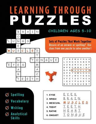 Learning Through Puzzles: A Children's Activity Book with a Problem Solving Twist - Featuring Crossword Puzzles, Word Searches & Word Scrambles Paperback Clay Maze