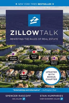 Zillow Talk: Rewriting the Rules of Real Estate by Rascoff, Spencer