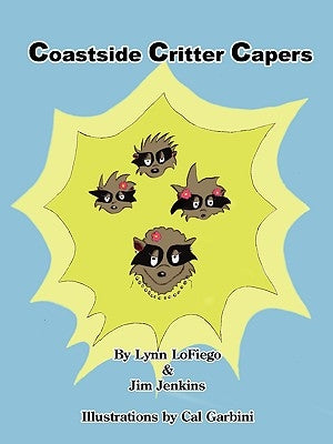 Coastside Critter Capers by Lofiego, Lynn