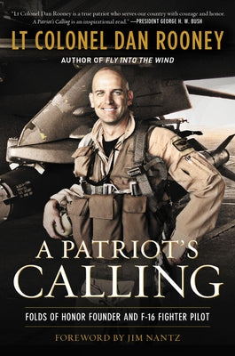 A Patriot's Calling by Rooney, Lt Colonel Dan