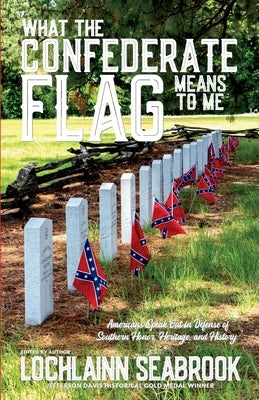 Paperback book titled "What the Confederate Flag Means to Me" by Sea Raven Press, featuring a cover with historical and cultural imagery.