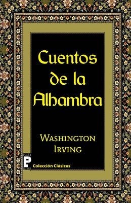 Cuentos de la Alhambra by Irving, Washington