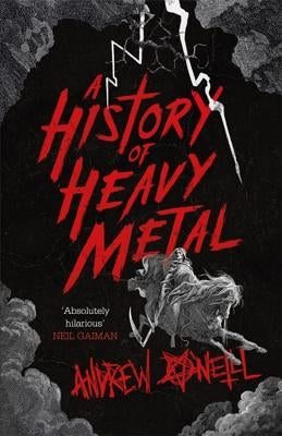 A History of Heavy Metal by O'Neill, Andrew