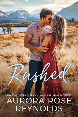 Rushed by Reynolds, Aurora Rose