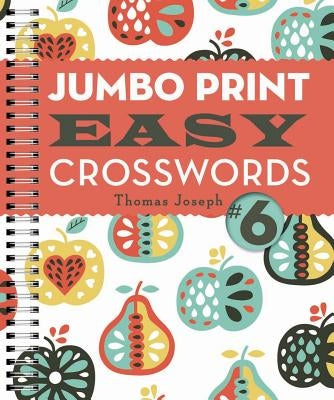 Jumbo Print Easy Crosswords #6 by Joseph, Thomas