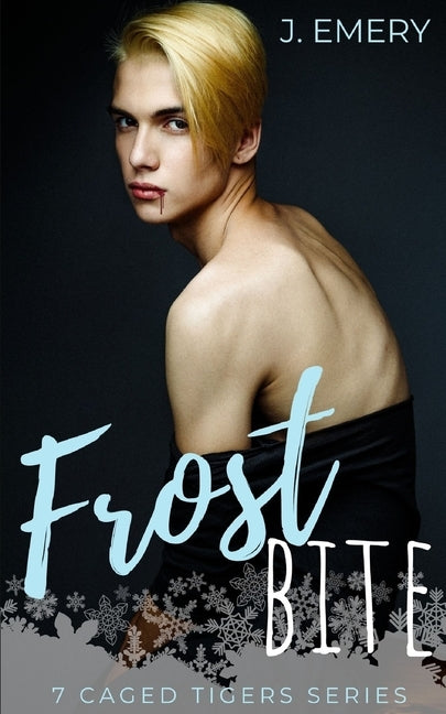 Frostbite: A Snowed In Vampire MM Romance Paperback Independently Published
