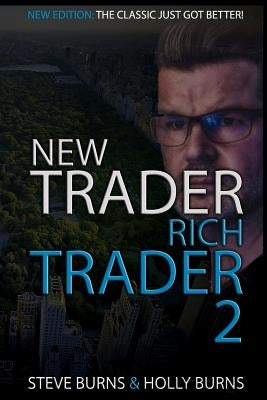 New Trader Rich Trader 2: Good Trades Bad Trades by Burns, Holly