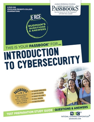 Introduction to Cybersecurity (Rce-100): Passbooks Study Guide Volume 100 by National Learning Corporation