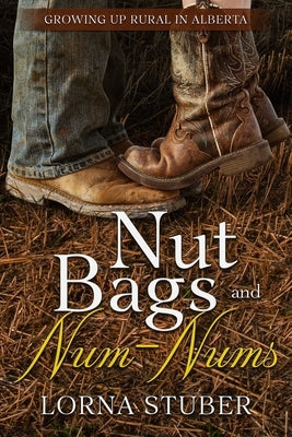 Nut Bags and Num-Nums by Stuber, Lorna