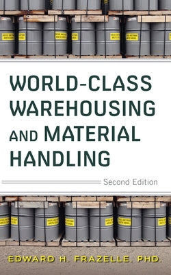 World-Class Warehousing and Material Handling 2e (Pb) by Frazelle, Edward