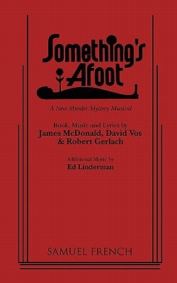 Something's Afoot by McDonald, James