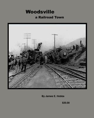 Woodsville, a Railroad Town Paperback Createspace Independent Publishing Platform