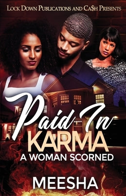 Paid in Karma: A Woman Scorned Paperback Lock Down Publications