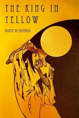 The King in Yellow Paperback Createspace Independent Publishing Platform