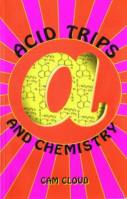 Acid Trips and Chemistry Paperback Ronin Publishing (CA)