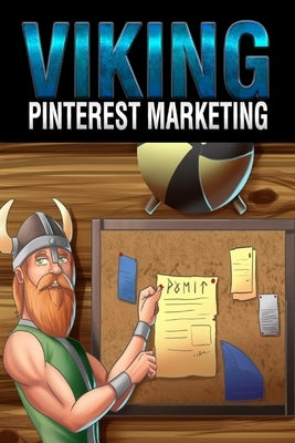 Pinterest Marketing by Vincent, B.