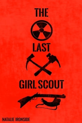 The Last Girl Scout Independently Published