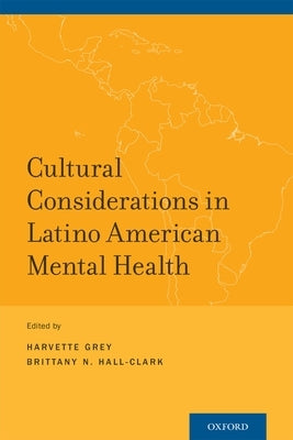 Cultural Considerations in Latino American Mental Health Paperback Oxford University Press, USA