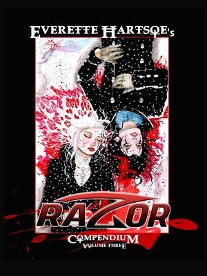 Razor Compendium vol. 3-paperback by Hartsoe, Everette